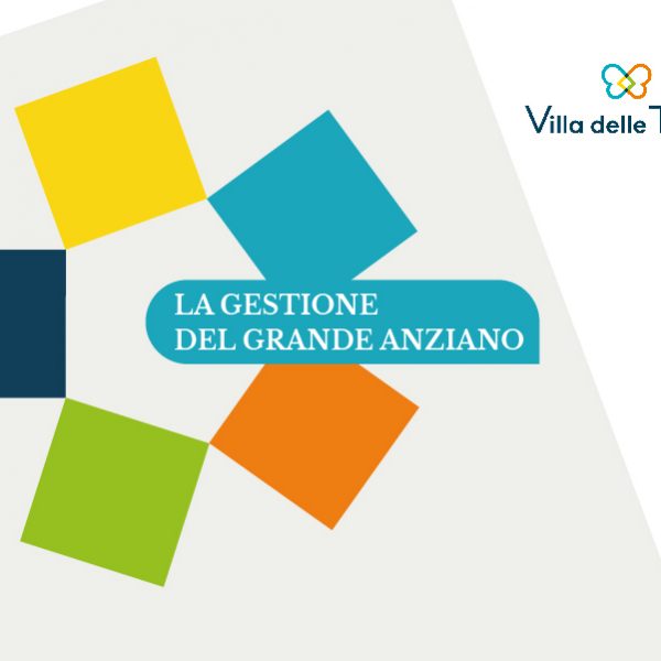 La gestione del grande anziano