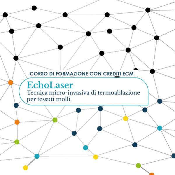 EchoLaser. Tecnica micro-invasiva di termoablazione per tessuti molli