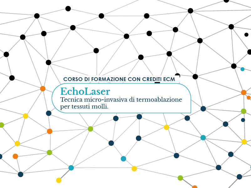 EchoLaser. Tecnica micro-invasiva di termoablazione per tessuti molli
